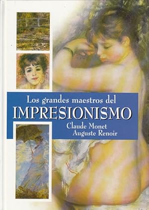 Imagen del vendedor de LOS GRANDES MAESTROS DEL IMPRESIONISMO. CLAUDE MONET. AUGUSTE RENOIR a la venta por Librera Vobiscum