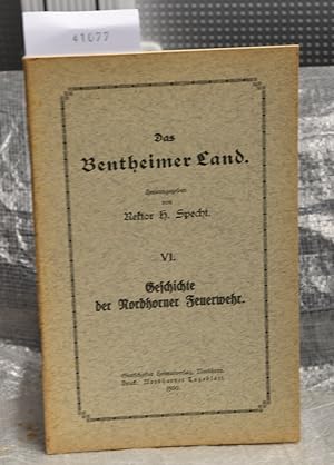 Geschichte der Nordhorner Feuerwehr (= Das Bentheimer Land VI.)