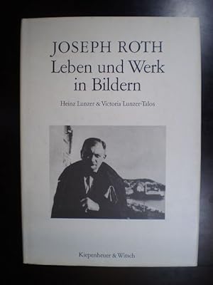 Joseph Roth. Leben und Werk in Bildern