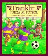 Seller image for Franklin juega al ftbol. Paulette Bourgeois. Brenda Clark for sale by Grupo Letras