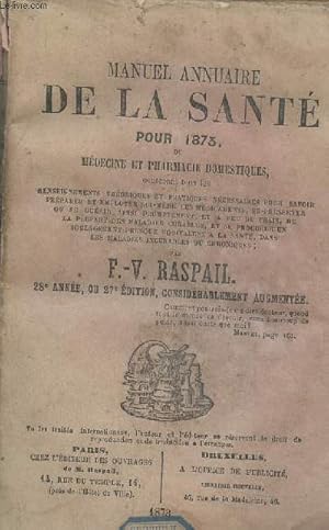 Bild des Verkufers fr Manuel annuaire de la Sant pour 1876 ou mdecine et pharmacie domestiques zum Verkauf von Le-Livre