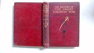 Seller image for The History of the Great European War. Its Causes and Effects. Volume 2. for sale by Goldstone Rare Books