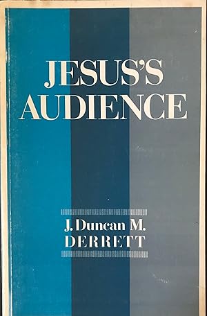 Bild des Verkufers fr Jesus's Audience: The Social and Psychological Environment in Whiich He Worked zum Verkauf von Margaret Bienert, Bookseller