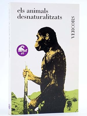 Imagen del vendedor de LECTURES MOBY DICK 40. ELS ANIMALS DESNATURALITZATS (Vercors) Juan Granica, 1989. OFRT a la venta por Libros Fugitivos