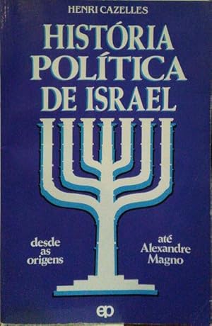 HISTÓRIA POLÍTICA DE ISRAEL.