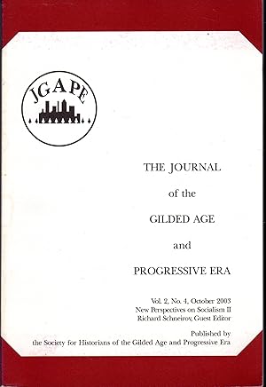 Bild des Verkufers fr Journal of the Gilded Age and Progressive Era: Volume 2, No. 4: October, 2003: Special Issue on New Perspectives on Socialsim II zum Verkauf von Dorley House Books, Inc.