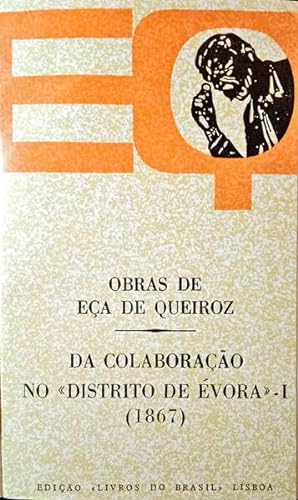 DA COLABORAÇÃO NO «DISTRITO DE ÉVORA» (1867). [3 VOLUMES]