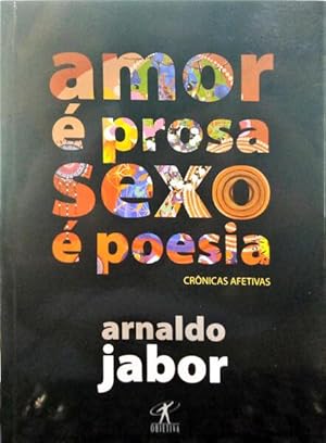 Bild des Verkufers fr AMOR  PROSA, SEXO  POESIA. zum Verkauf von Livraria Castro e Silva