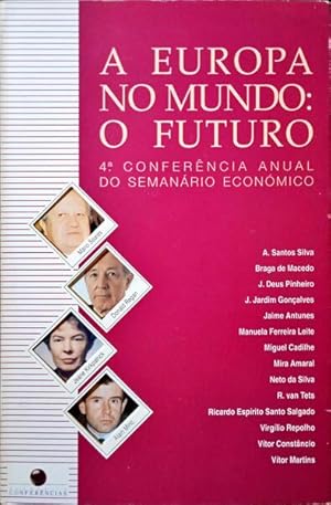 Imagen del vendedor de A EUROPA NO MUNDO: O FUTURO. a la venta por Livraria Castro e Silva