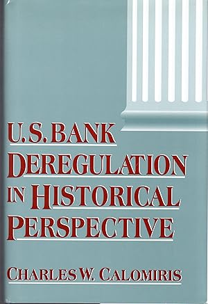 Imagen del vendedor de U.S. Bank Deregulation in Historical Perspective a la venta por Dorley House Books, Inc.