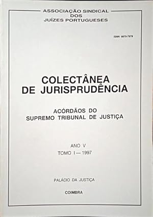 COLECTÂNEA DE JURISPRUDÊNCIA, ANO V, TOMO I - 1997.