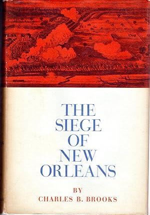 Seller image for The Siege of New Orleans for sale by Dorley House Books, Inc.