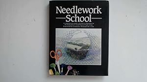 Imagen del vendedor de Needlework School : A Comprehensive Guide To Decorative Embroidery a la venta por Goldstone Rare Books