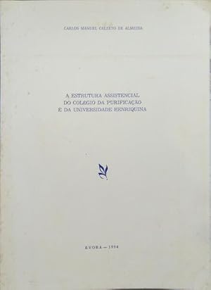 Image du vendeur pour A ESTRUTURA ASSISTENCIAL DO COL�GIO DA PURIFICA��O E DA UNIVERSIDADE HENRIQUINA. mis en vente par Livraria Castro e Silva
