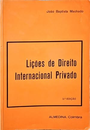 Bild des Verkufers fr LIES DE DIREITO INTERNACIONAL PRIVADO. [3. EDIO - REIMPRESSO 1995] zum Verkauf von Livraria Castro e Silva
