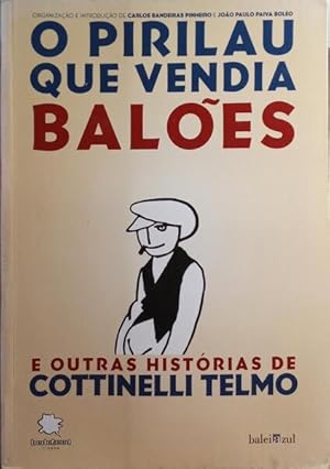 O PIRILAU QUE VENDIA BALÕES E OUTRAS HISTÓRIAS DE COTTINELLI TELMO.