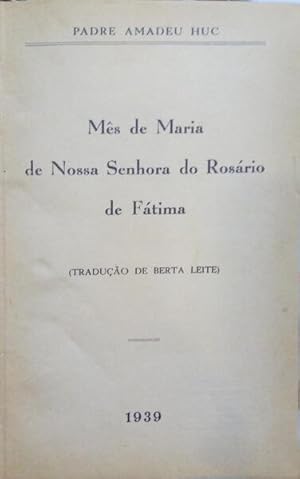 MÊS DE MARIA DE NOSSA SENHORA DO ROSÁRIO DE FÁTIMA.