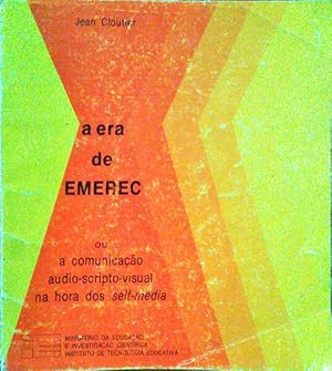 A ERA DE EMEREC OU A COMUNICAÇÃO AUDIO-SCRIPTO-VISUAL NA HORA DOS SELF-MEDIA.