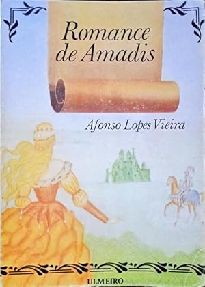 ROMANCE DE AMADIS. [4.ª EDIÇÃO]