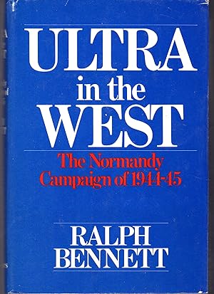 Seller image for Ultra in the West: The Normandy Campaign 1944-45 for sale by Dorley House Books, Inc.