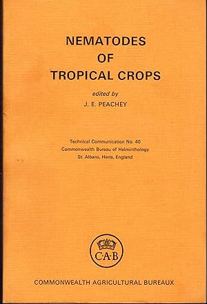 Immagine del venditore per Nematodes of Tropical Crops (commonwealth Bureazu of Helminthology, Technical Communication, No. 40) venduto da Dorley House Books, Inc.