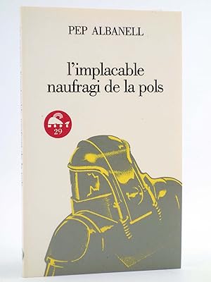 Image du vendeur pour LECTURES MOBY DICK 29. L'IMPLACABLE NAUFRAGI DE LA POLS (Pep Albanell) Juan Granica, 1986. OFRT mis en vente par Libros Fugitivos