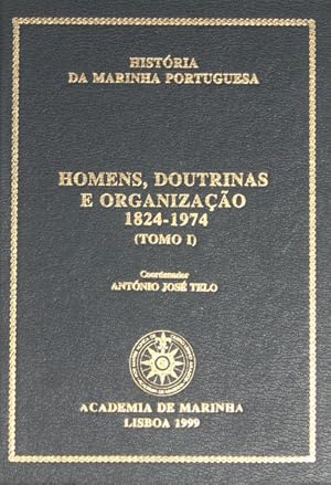 HOMENS, DOUTRINAS E ORGANIZAÇÃO, 1824-1974. [VOL. I]