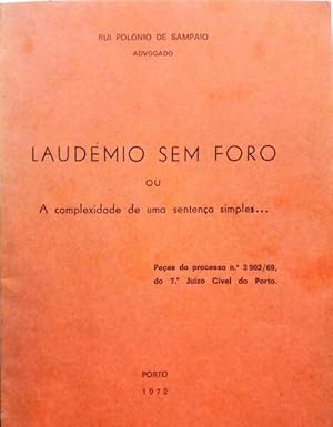 Image du vendeur pour LAUDMIO SEM FORO OU A COMPLEXIDADE DE UMA SENTENA SIMPLES. mis en vente par Livraria Castro e Silva