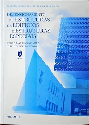 DIMENSIONAMENTO DE ESTRUTURAS DE EDIFÍCIOS E ESTRUTURAS ESPECIAIS [2 VOLUMES].