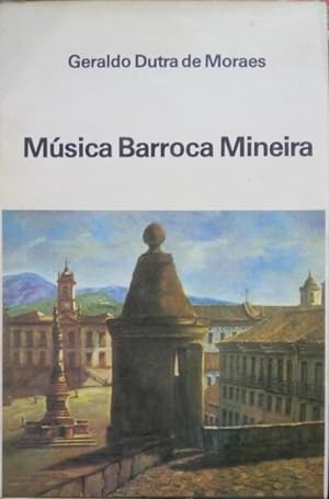 MÚSICA BARROCA MINEIRA.