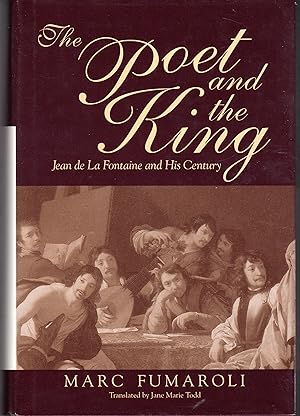 Image du vendeur pour The Poet and the King: Jean De La Fontaine and His Century mis en vente par Dorley House Books, Inc.