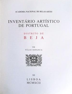 INVENTÁRIO ARTÍSTICO DE PORTUGAL. XII - DISTRITO DE BEJA. [2 VOLS.]