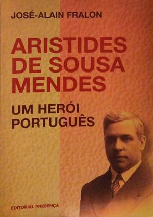 Bild des Verkufers fr ARISTIDES DE SOUSA MENDES UM HERI PORTUGUS. zum Verkauf von Livraria Castro e Silva