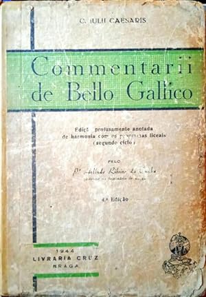 COMMENTARII DE BELLO GALLICO. [LIVRARIA CRUZ - 4.ª EDIÇÃO]