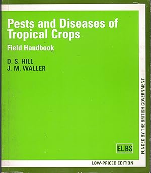 Seller image for Pests and Diseases of Tropical Crops: Field handbook for sale by Dorley House Books, Inc.