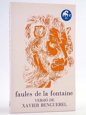LECTURES MOBY DICK 26. FAULES DE LA FONTAINE (Xavier Benguerel) Juan Granica, 1986. OFRT