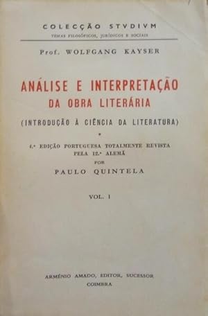 ANÁLISE E INTERPRETAÇÃO DA OBRA LITERÁRIA. [4.ª EDIÇÃO/2 VOLS.]