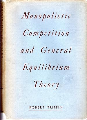Seller image for Monopolistic Competition and General Equilibrium Theory (Harvard Economic Studees. Volume LXVII) for sale by Dorley House Books, Inc.