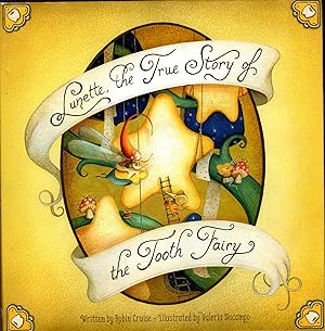 Image du vendeur pour Lunette, The True Story of the Tooth Fairy mis en vente par Dorley House Books, Inc.