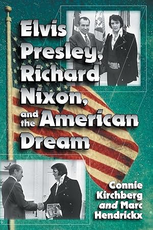 Seller image for Elvis Presley, Richard Nixon and the American Dream for sale by moluna