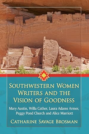 Bild des Verkufers fr Southwestern Women Writers and the Vision of Goodness zum Verkauf von moluna