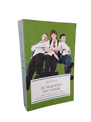 Immagine del venditore per El pequeo dictador: Cuando los padres son las vctimas. Del nio consentido al nio agresivo venduto da Thesauros