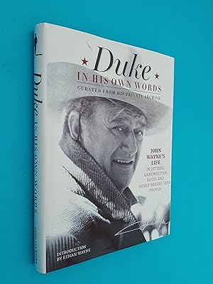 Duke in His Own Words, Curated from his Private Archive: John Wayne's Life in Letters, Handwritte...