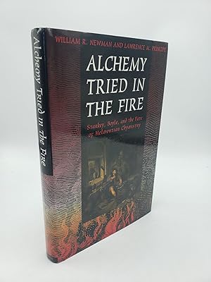 Immagine del venditore per Alchemy Tried in the Fire: Starkey, Boyle, and the Fate of Helmontian Chymistry venduto da Shadyside Books