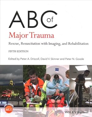 Seller image for ABC of Major Trauma : Rescue, Resuscitation With Imaging, and Rehabilitation for sale by GreatBookPrices