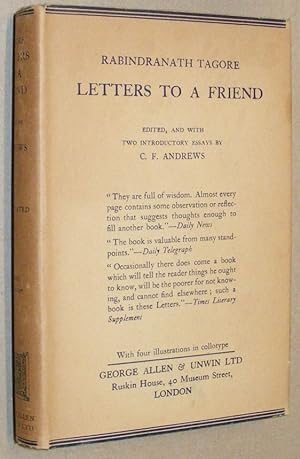 Letters to a Friend. Edited with Two Introductory Essays by C F Andrews