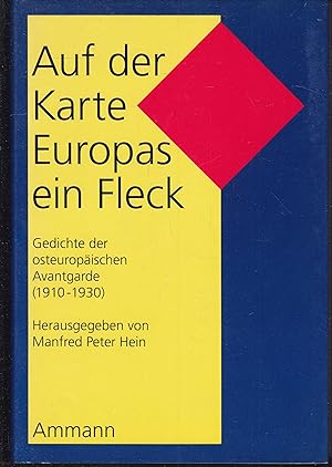 Seller image for Auf der Karte Europas ein Fleck. Eine Anthologie der osteuropischen Avantgarde 1910-1930. Mehrsprachig for sale by Graphem. Kunst- und Buchantiquariat