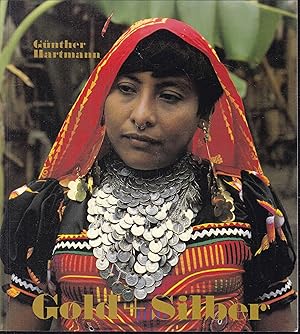 Bild des Verkufers fr Gold und Silber. Gold der Kuna, Panama; Silberschmuck der Mapuche, Chile zum Verkauf von Graphem. Kunst- und Buchantiquariat