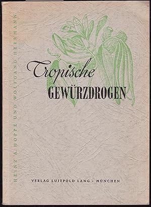 Bild des Verkufers fr Tropische Gewrzdrogen. zum Verkauf von Graphem. Kunst- und Buchantiquariat