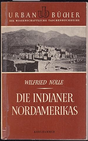 Bild des Verkufers fr Die Indianer Nordamerikas (= Urban-Bcher, 39) zum Verkauf von Graphem. Kunst- und Buchantiquariat